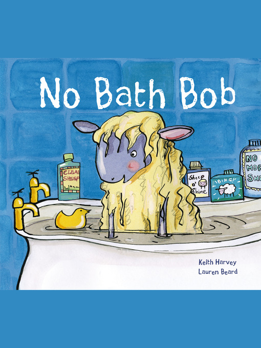 Title details for No Bath Bob by Keith Harvey - Available